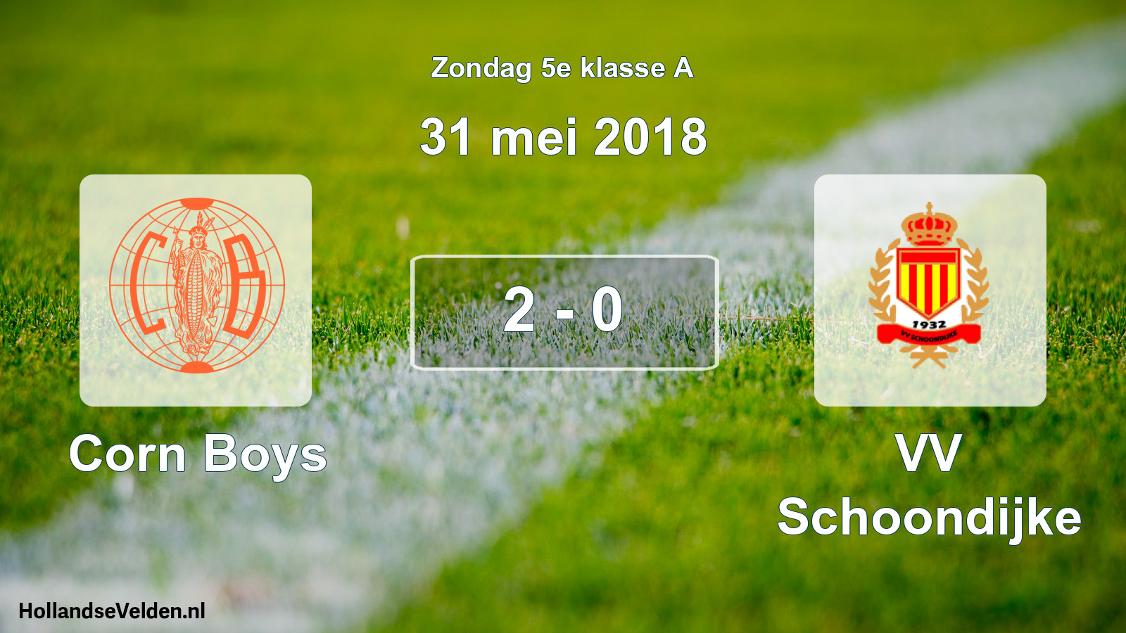 Total number of matches played: Corn Boys - VV Schoondijke 2 - 0 (31 May 2018)