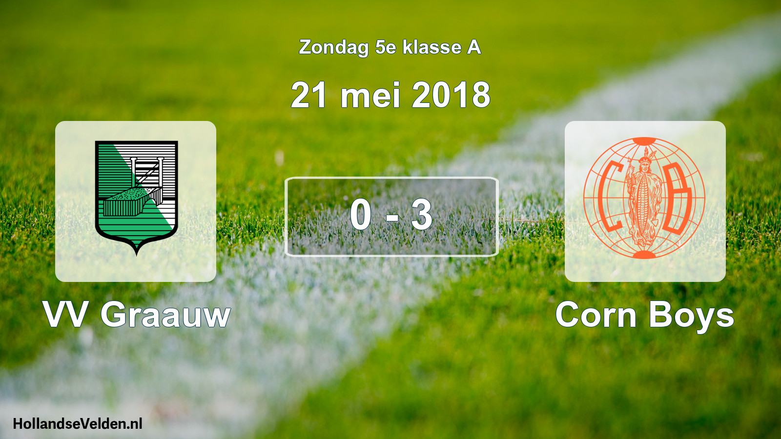 Total number of matches played: VV Graauw - Corn Boys 0 - 3 (21 May 2018)