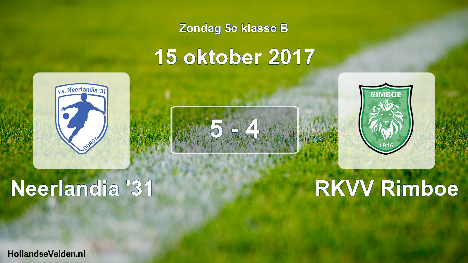 Total number of matches played: Neerlandia '31 - RKVV Rimboe 5 - 4 (15 October 2017)