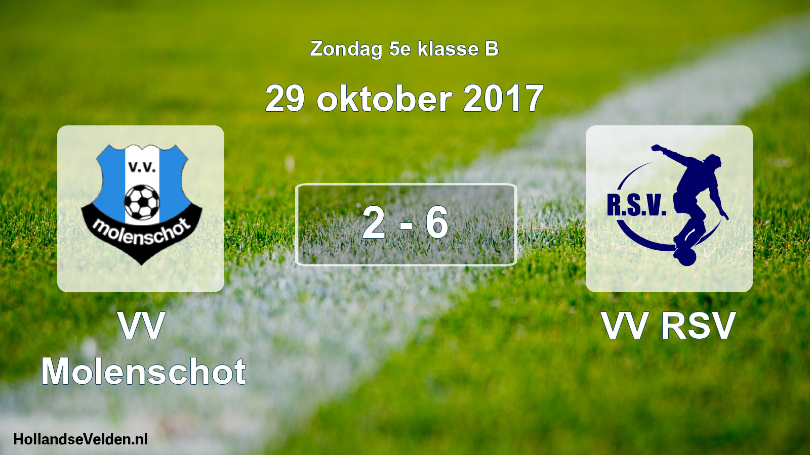 Total number of matches played: VV Molenschot - VV RSV 2 - 6 (29 October 2017)
