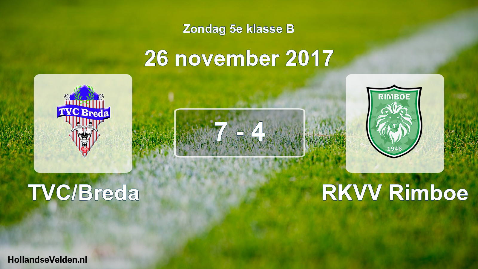 Total number of matches played: TVC/Breda - RKVV Rimboe 7 - 4 (26 November 2017)