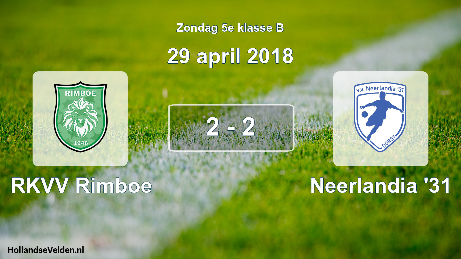 Total number of matches played: RKVV Rimboe - Neerlandia '31 2 - 2 (29 April 2018)