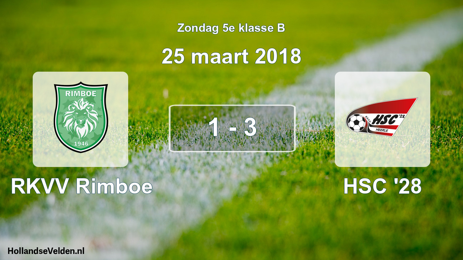 Total number of matches played: RKVV Rimboe - HSC '28 1 - 3 (25 March 2018)