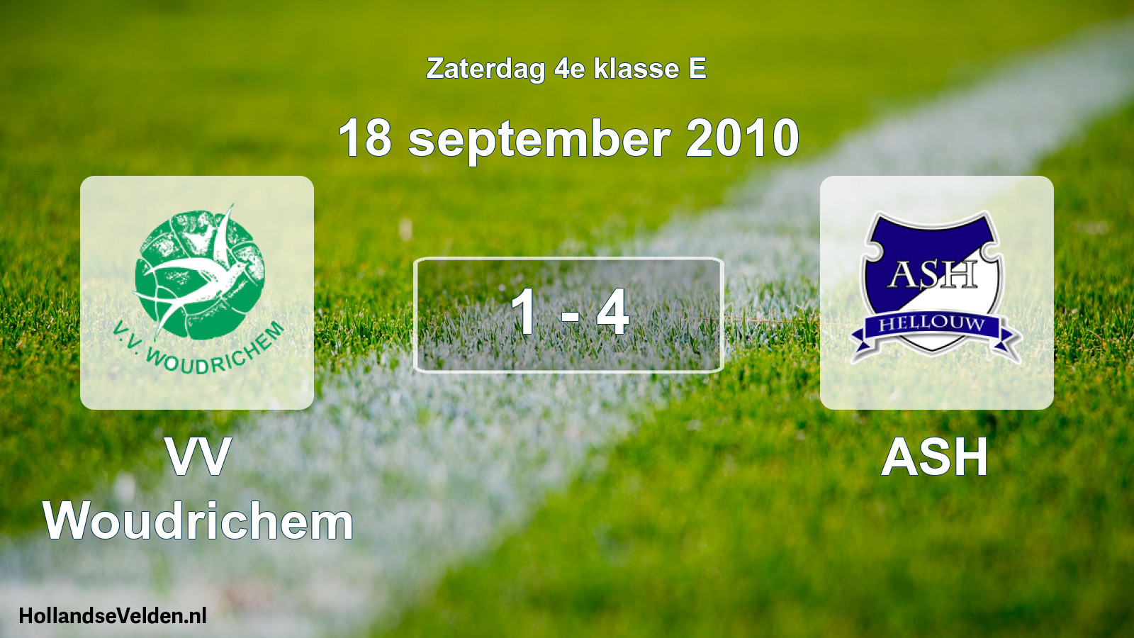 Total number of matches played: VV Woudrichem - ASH 1 - 4 (18 September 2010)