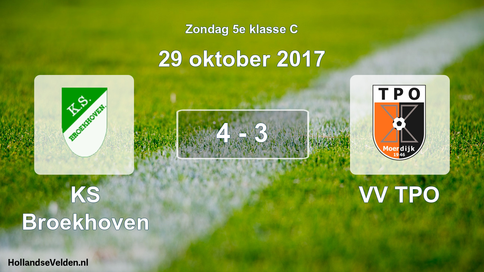 Total number of matches played: KS Broekhoven - VV TPO 4 - 3 (29 October 2017)