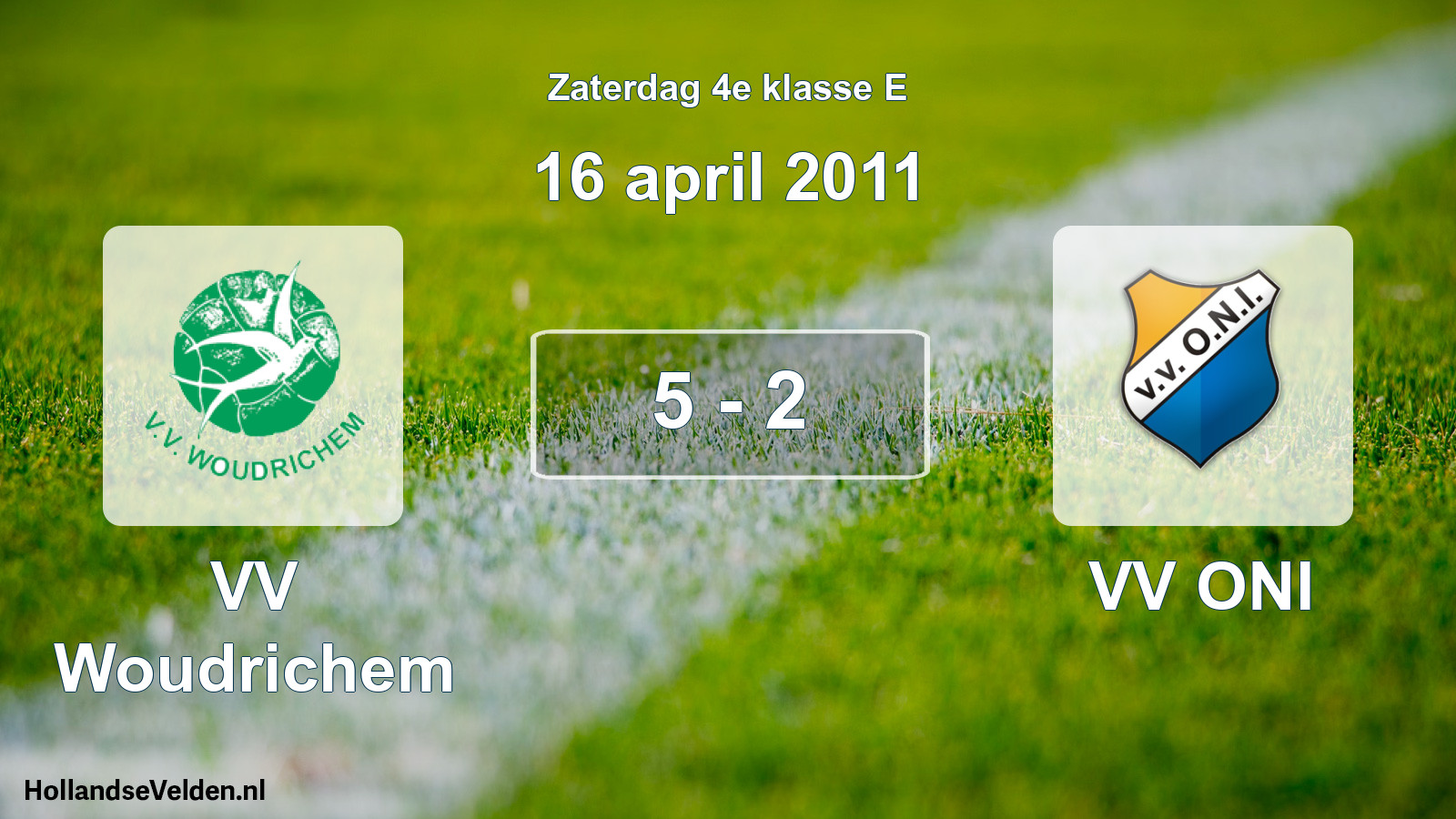 Total number of matches played: VV Woudrichem - VV ONI 5 - 2 (16 April 2011)