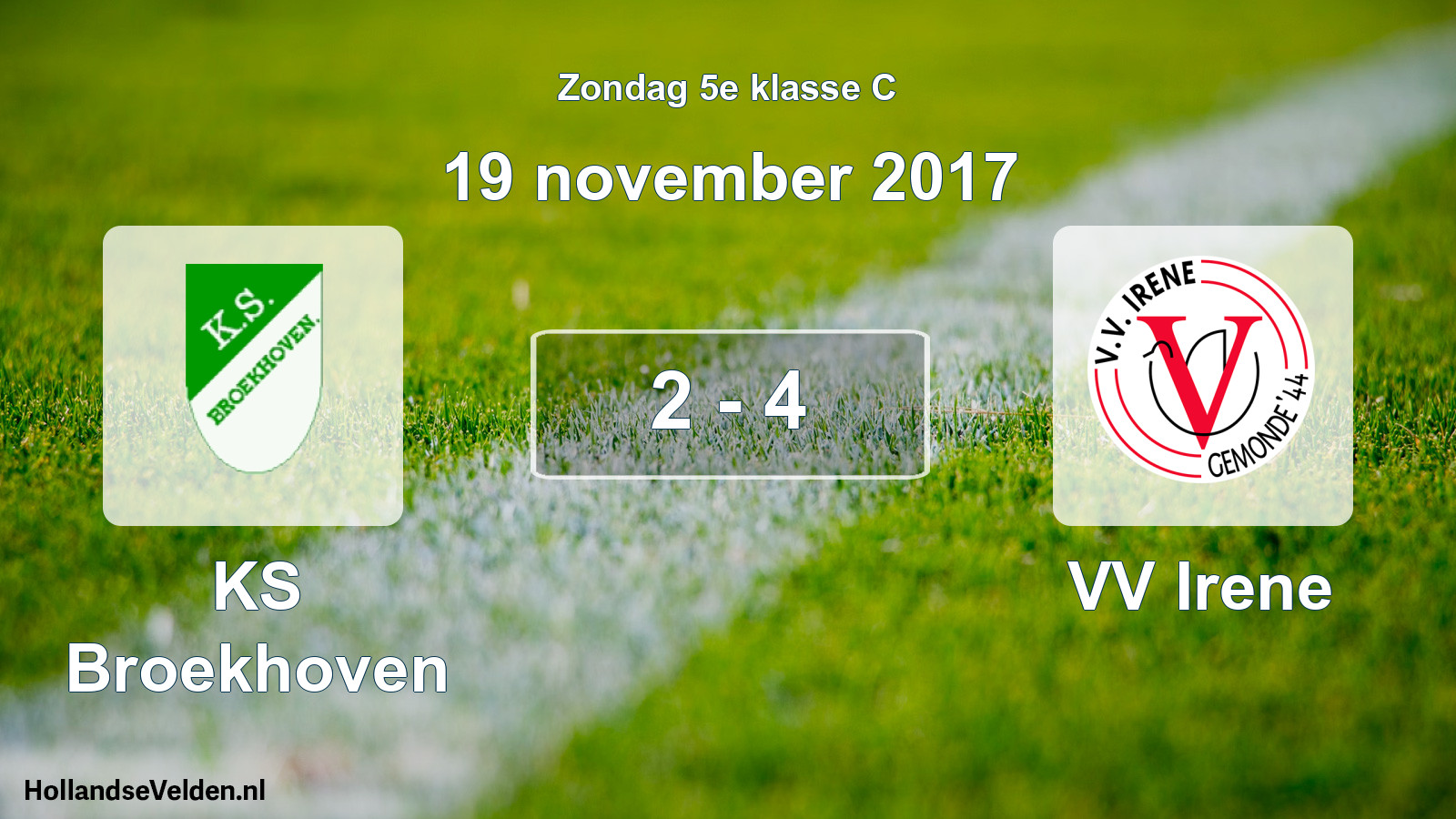Total number of matches played: KS Broekhoven - VV Irene 2 - 4 (19 November 2017)