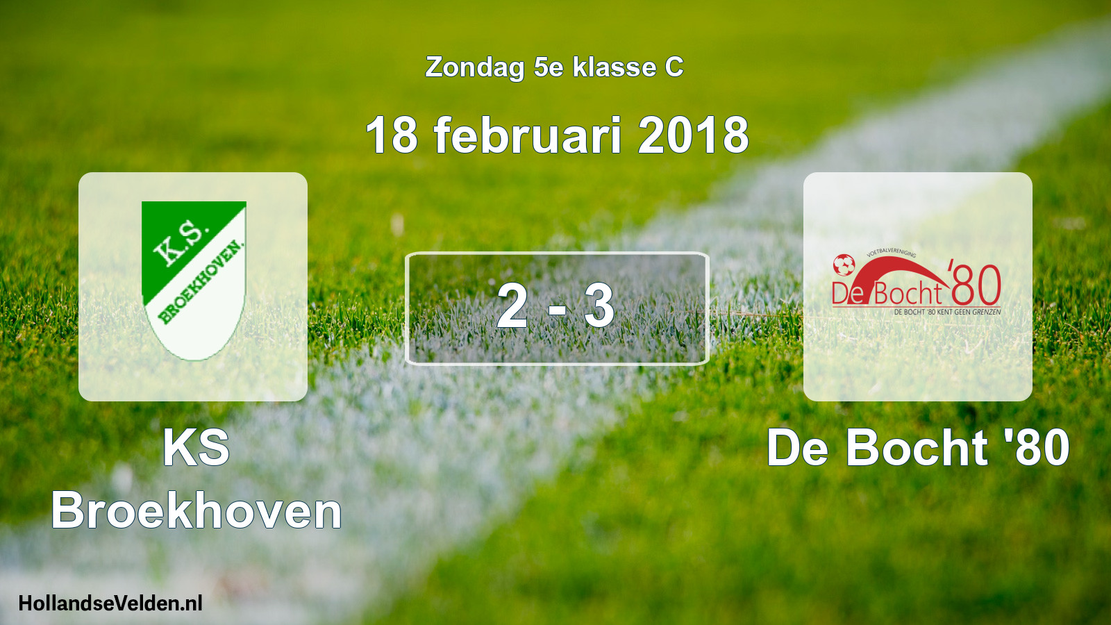 Total number of matches played: KS Broekhoven - De Bocht '80 2 - 3 (18 February 2018)