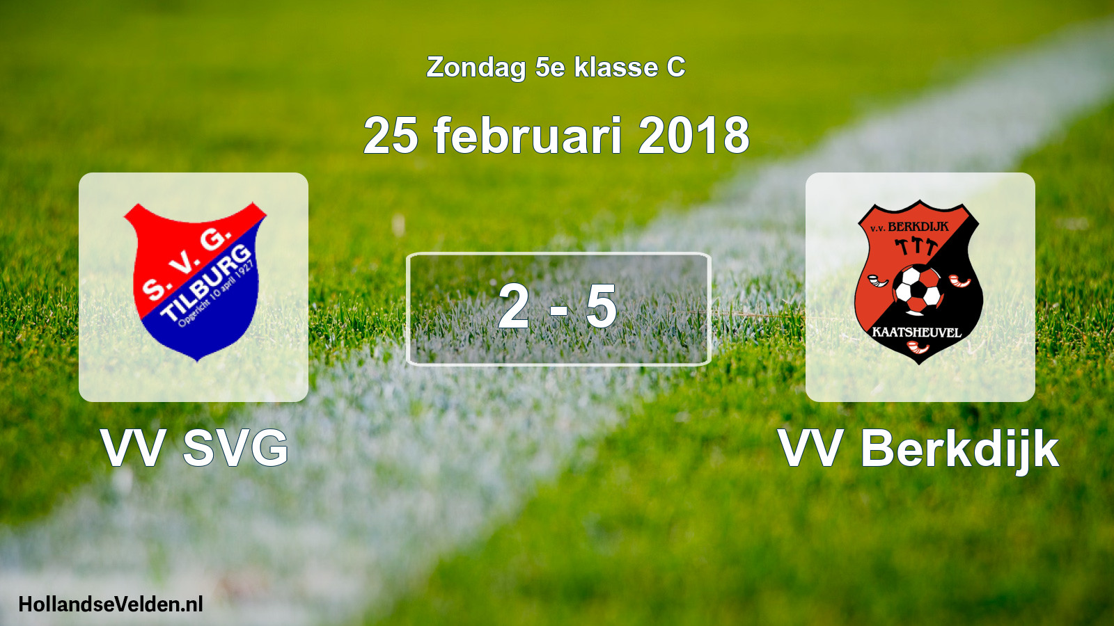 Total number of matches played: VV SVG - VV Berkdijk 2 - 5 (25 February 2018)