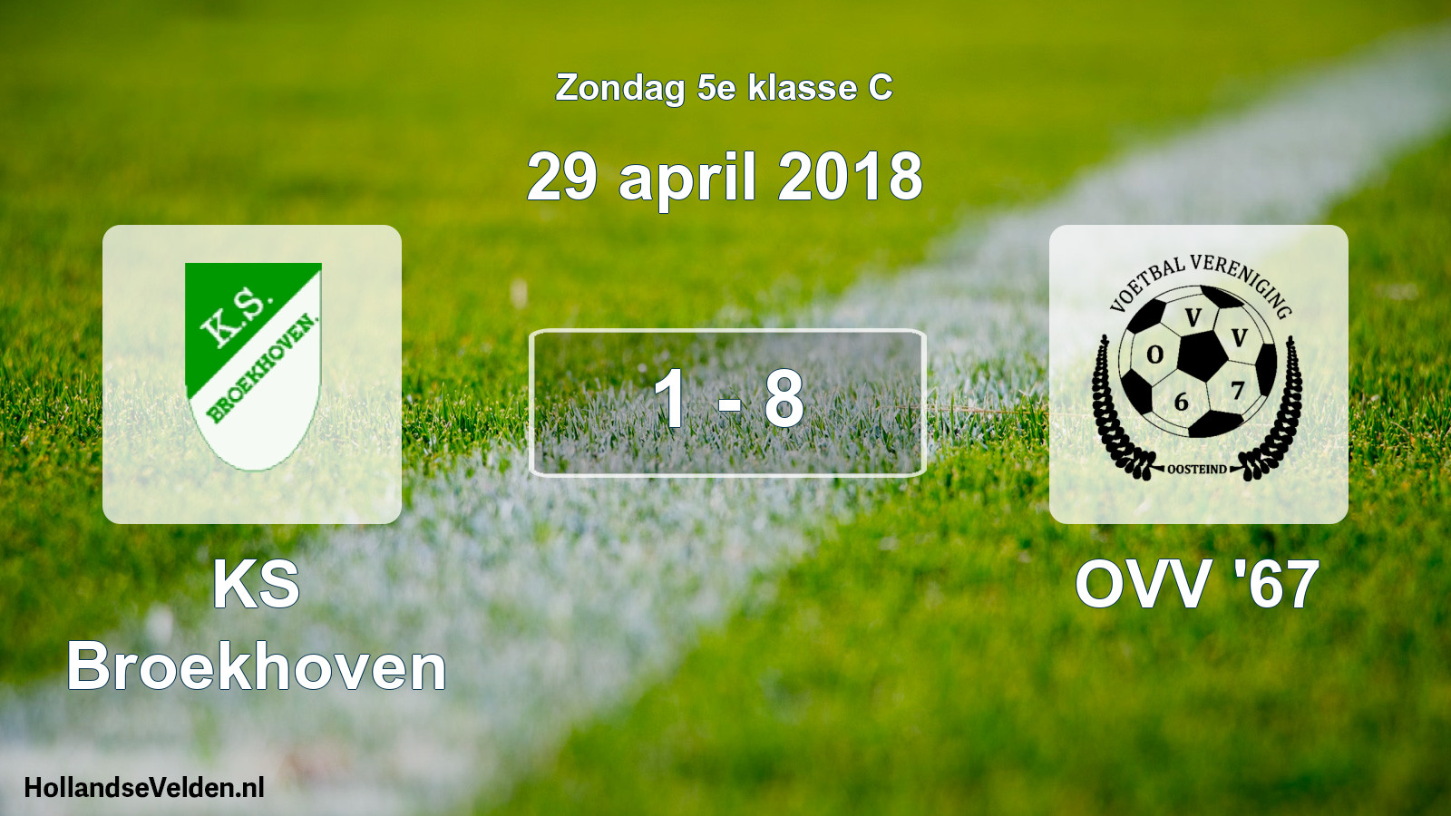 Total number of matches played: KS Broekhoven - OVV '67 1 - 8 (29 April 2018)