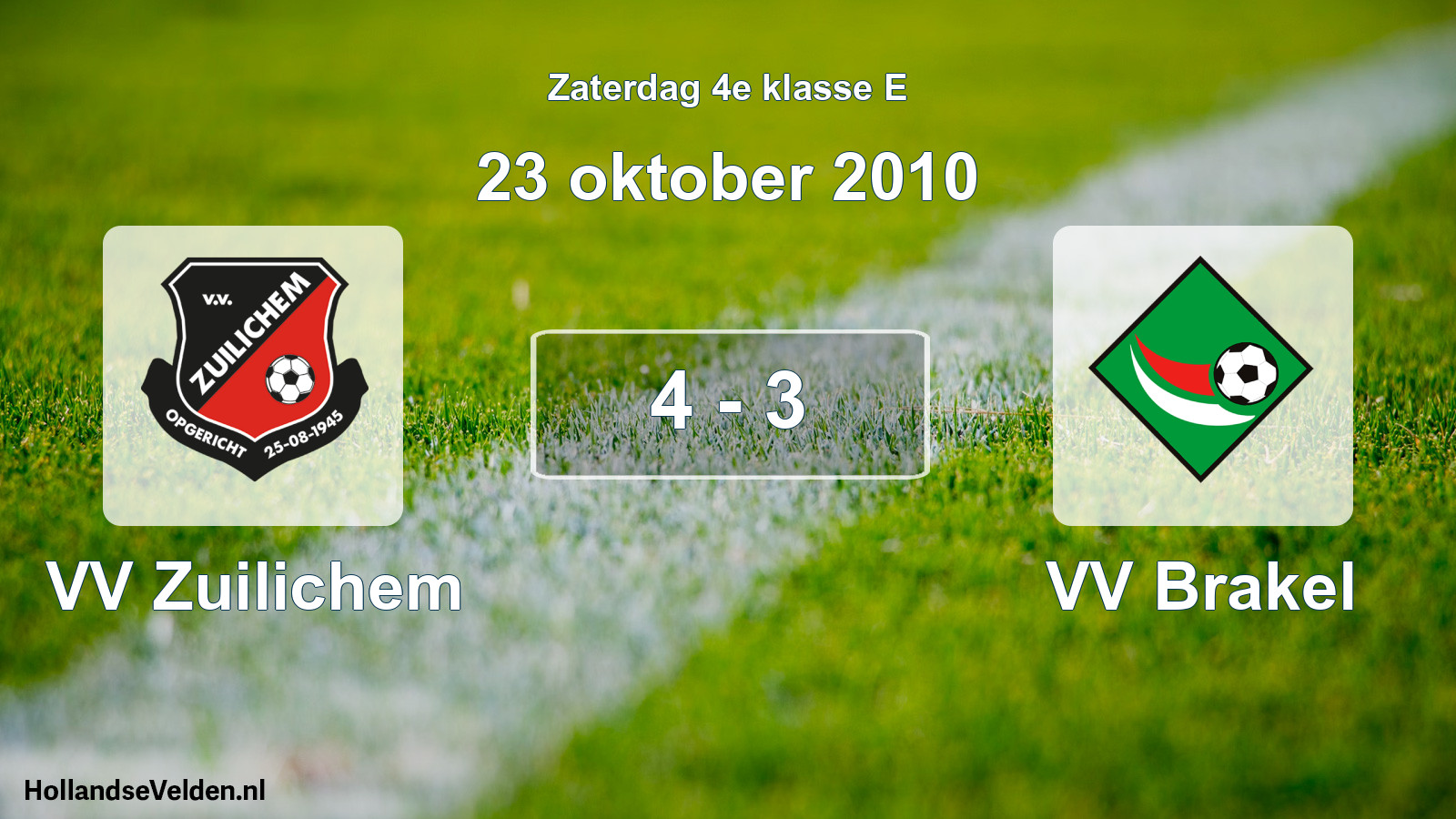 Total number of matches played: VV Zuilichem - VV Brakel 4 - 3 (23 October 2010)