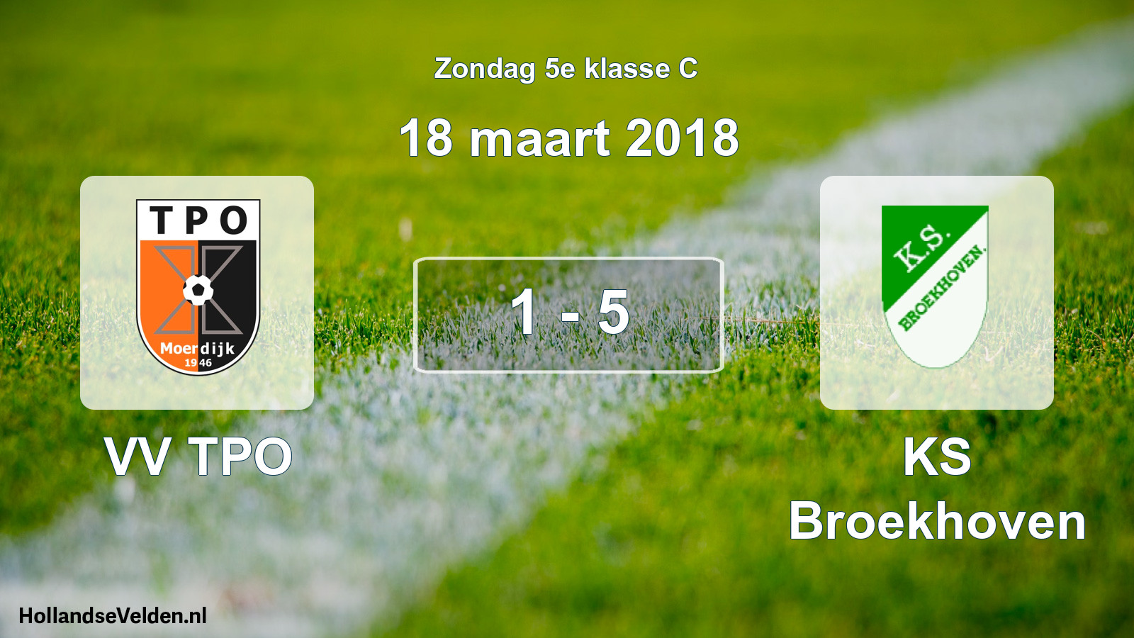 Total number of matches played: VV TPO - KS Broekhoven 1 - 5 (18 March 2018)