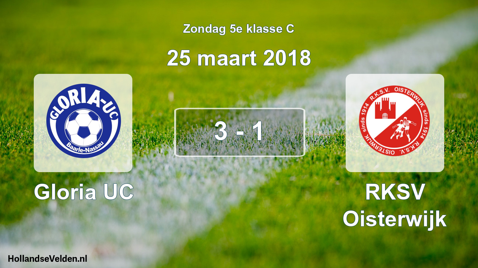 Total number of matches played: Gloria UC - RKSV Oisterwijk 3 - 1 (25 March 2018)