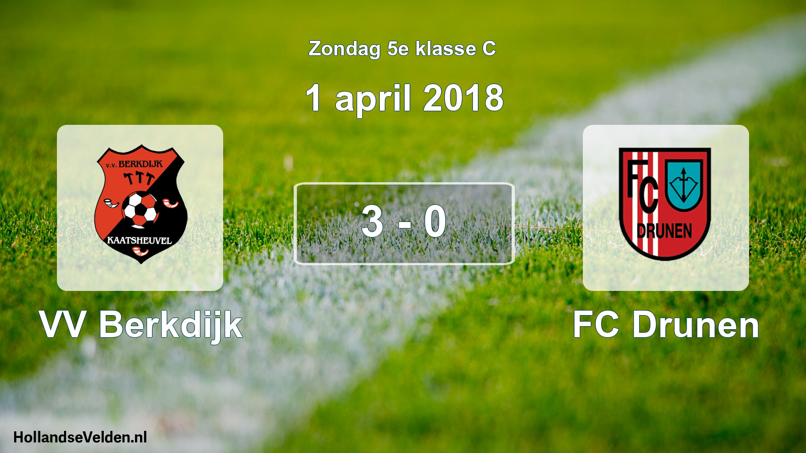 Total number of matches played: VV Berkdijk - FC Drunen 3 - 0 (1 April 2018)