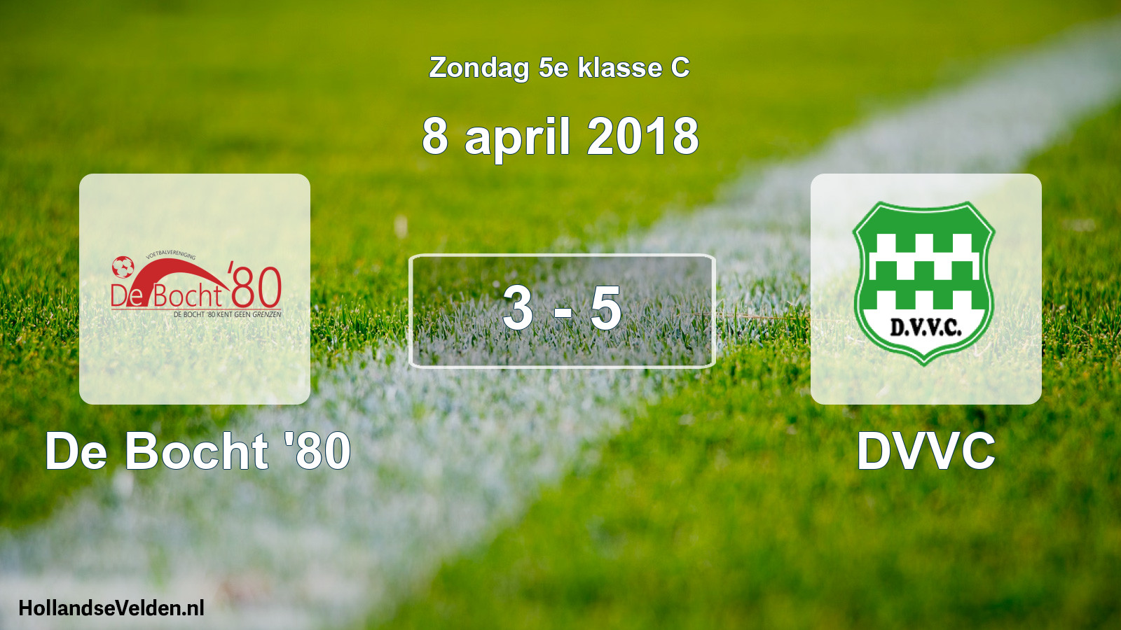 Total number of matches played: De Bocht '80 - DVVC 3 - 5 (8 April 2018)