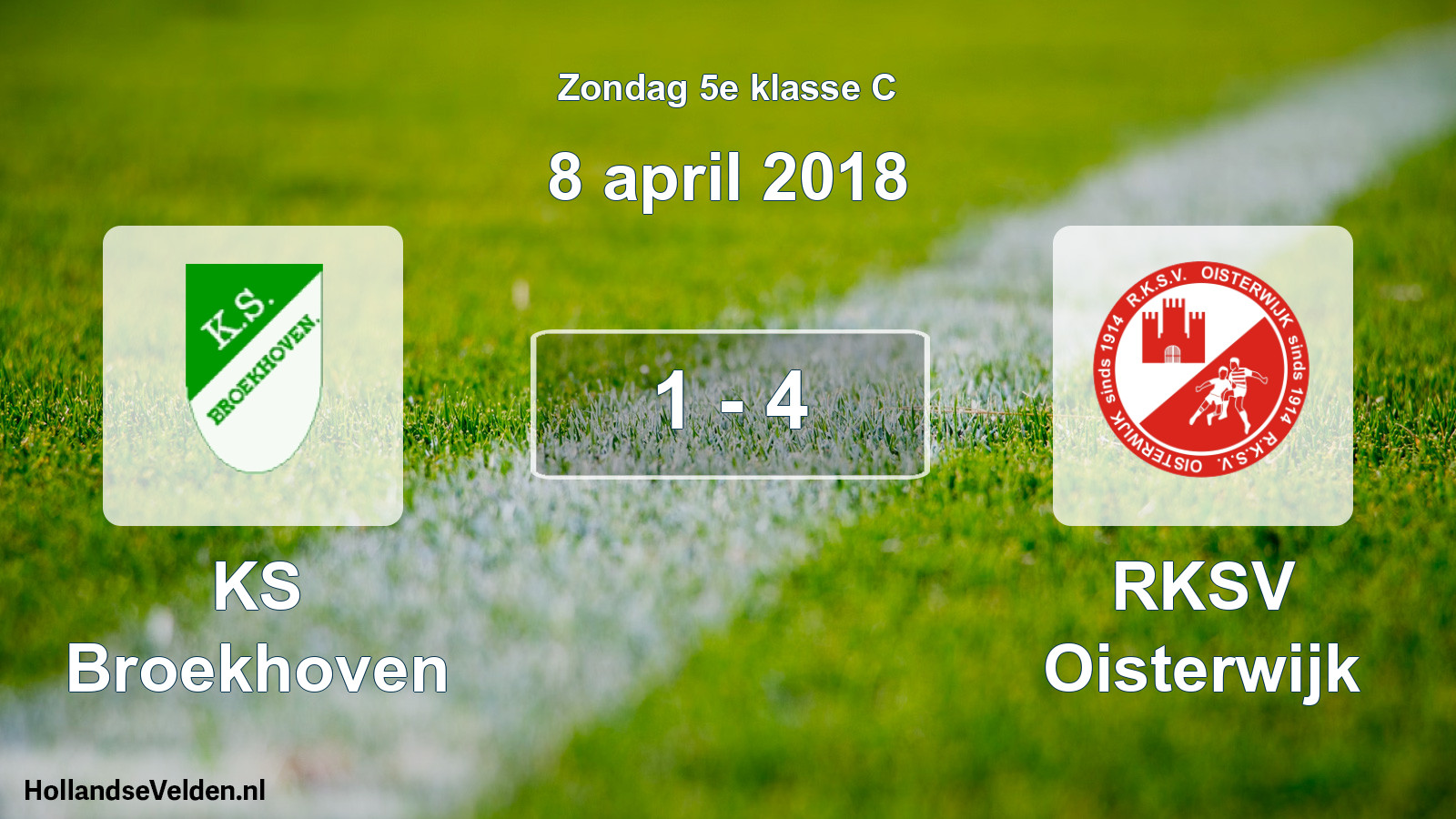 Total number of matches played: KS Broekhoven - RKSV Oisterwijk 1 - 4 (8 April 2018)