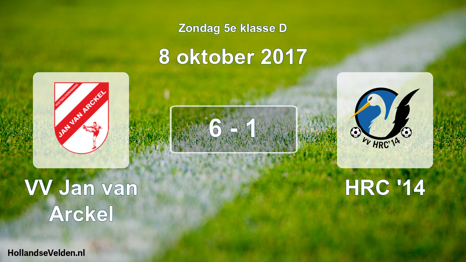 Total number of matches played: VV Jan van Arckel - HRC '14 6 - 1 (8 October 2017)