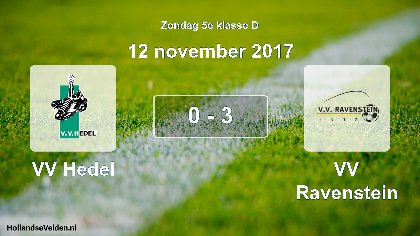 Total number of matches played: VV Hedel - VV Ravenstein 0 - 3 (12 November 2017)