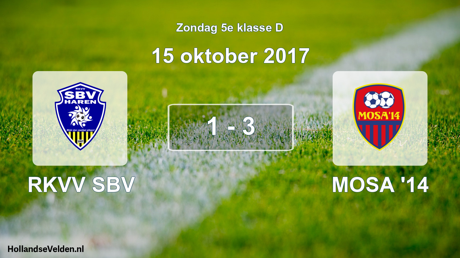 Total number of matches played: RKVV SBV - MOSA '14 1 - 3 (15 October 2017)