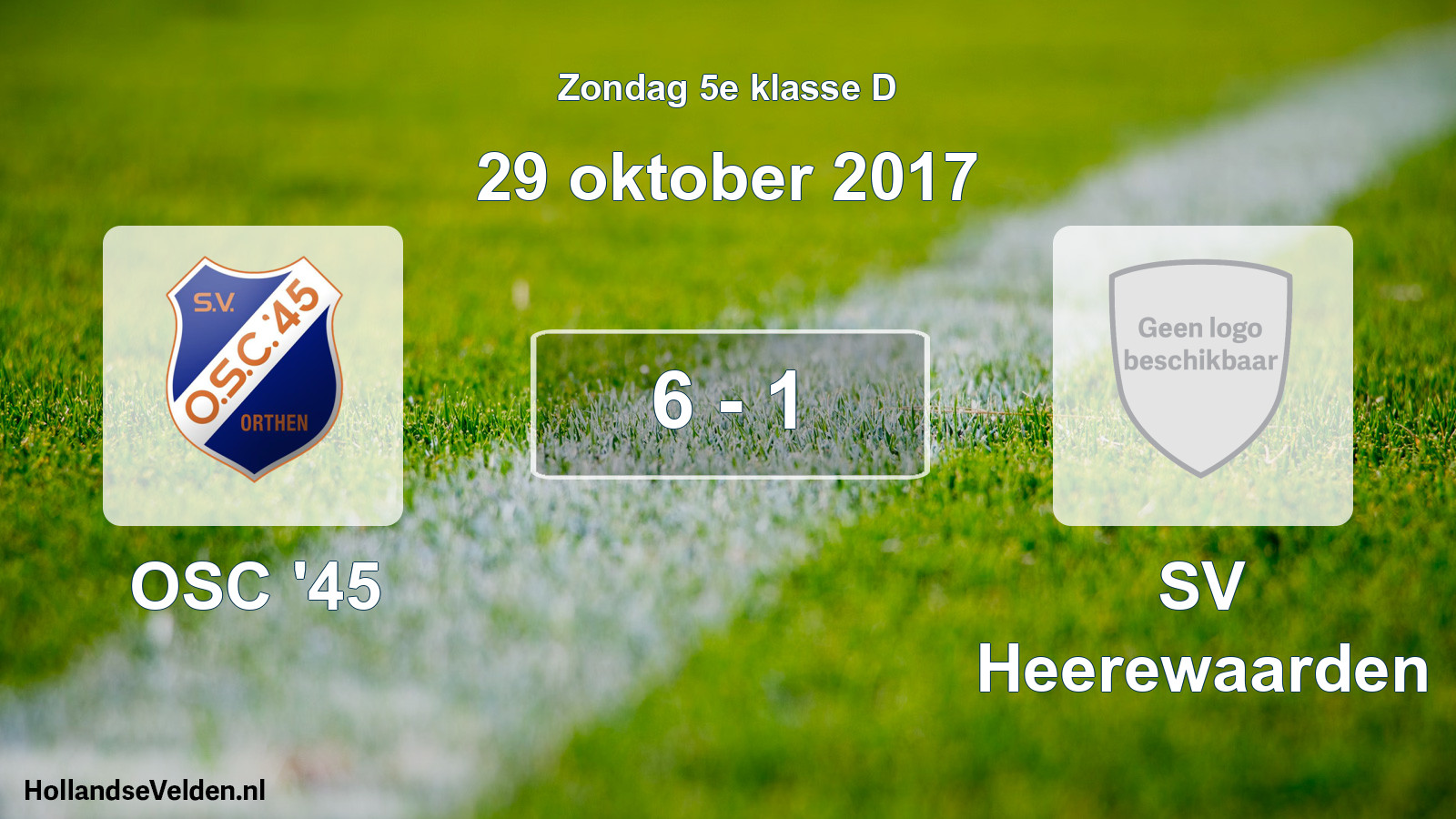 Total number of matches played: OSC '45 - SV Heerewaarden 6 - 1 (29 October 2017)