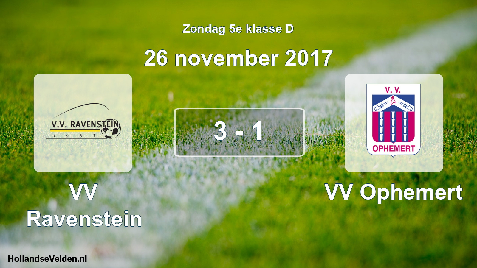 Total number of matches played: VV Ravenstein - VV Ophemert 3 - 1 (26 November 2017)