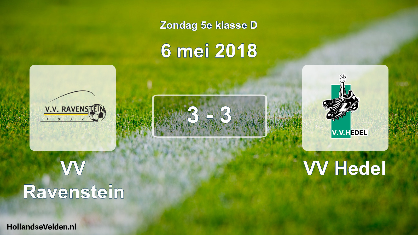 Total number of matches played: VV Ravenstein - VV Hedel 3 - 3 (6 May 2018)