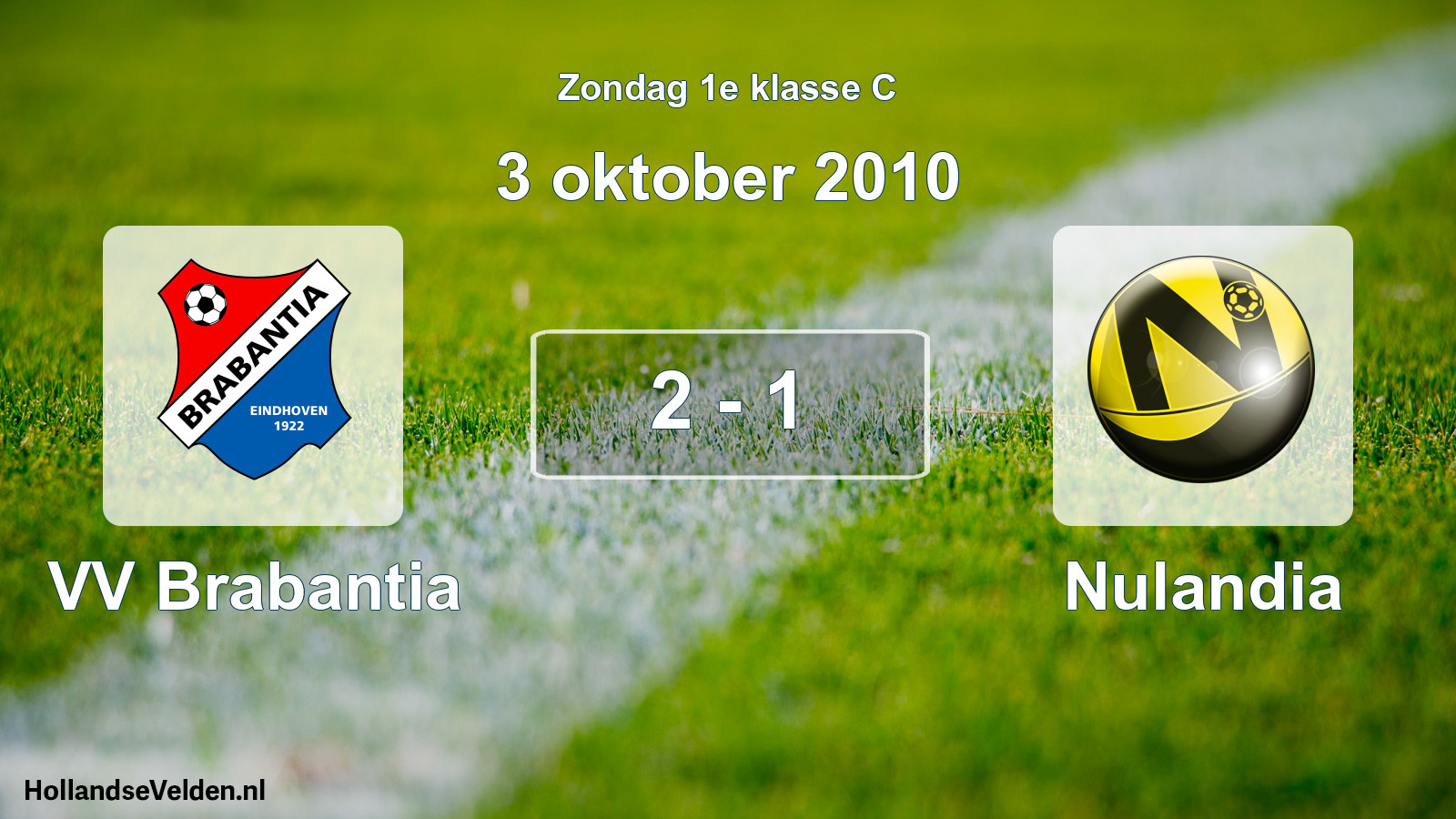 Total number of matches played: VV Brabantia - Nulandia 2 - 1 (3 October 2010)