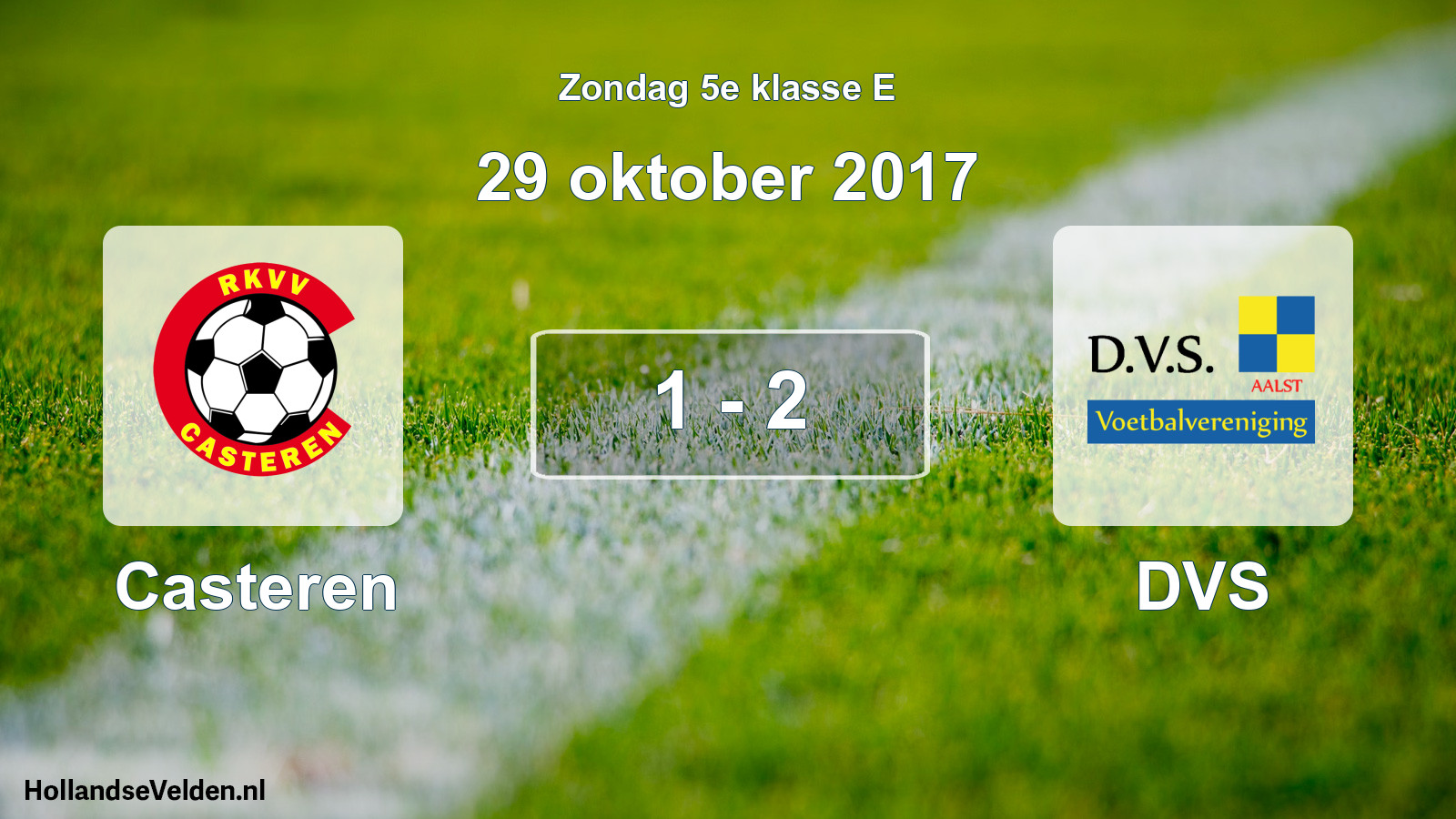 Total number of matches played: Casteren - DVS 1 - 2 (29 October 2017)