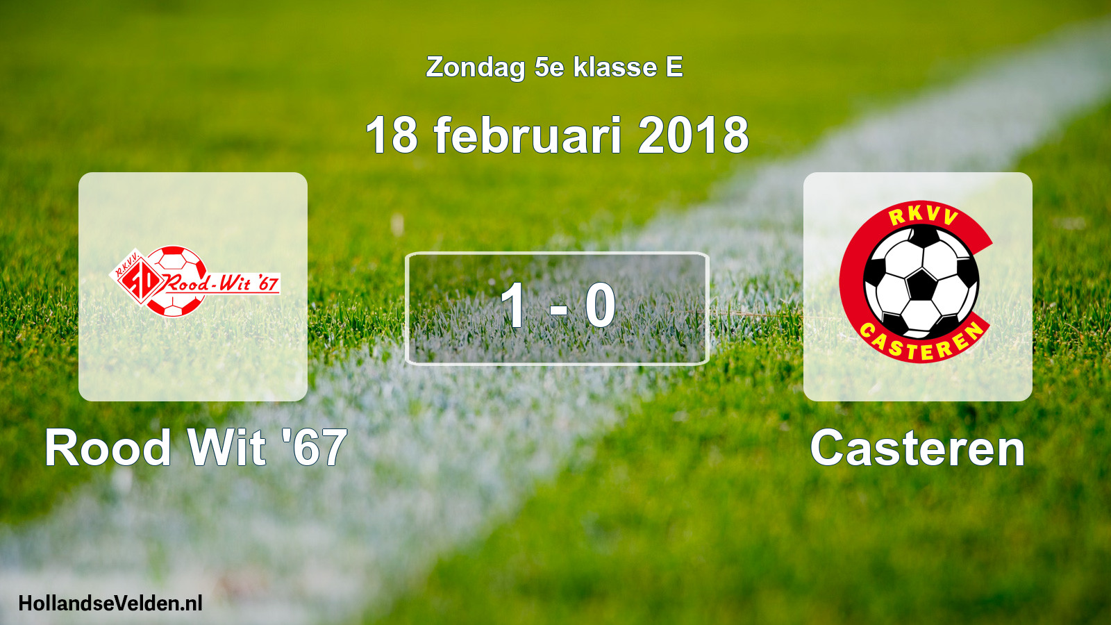 Total number of matches played: Rood Wit '67 - Casteren 1 - 0 (18 February 2018)