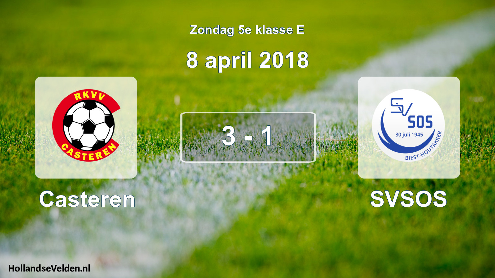 Total number of matches played: Casteren - SVSOS 3 - 1 (8 April 2018)