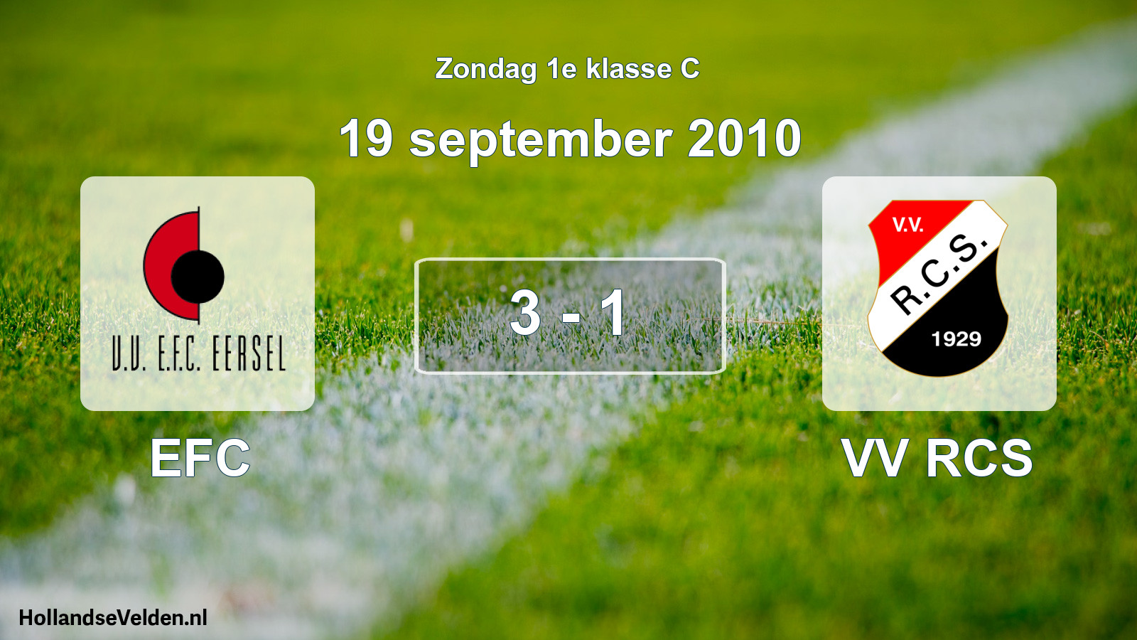 Total number of matches played: EFC - VV RCS 3 - 1 (19 September 2010)