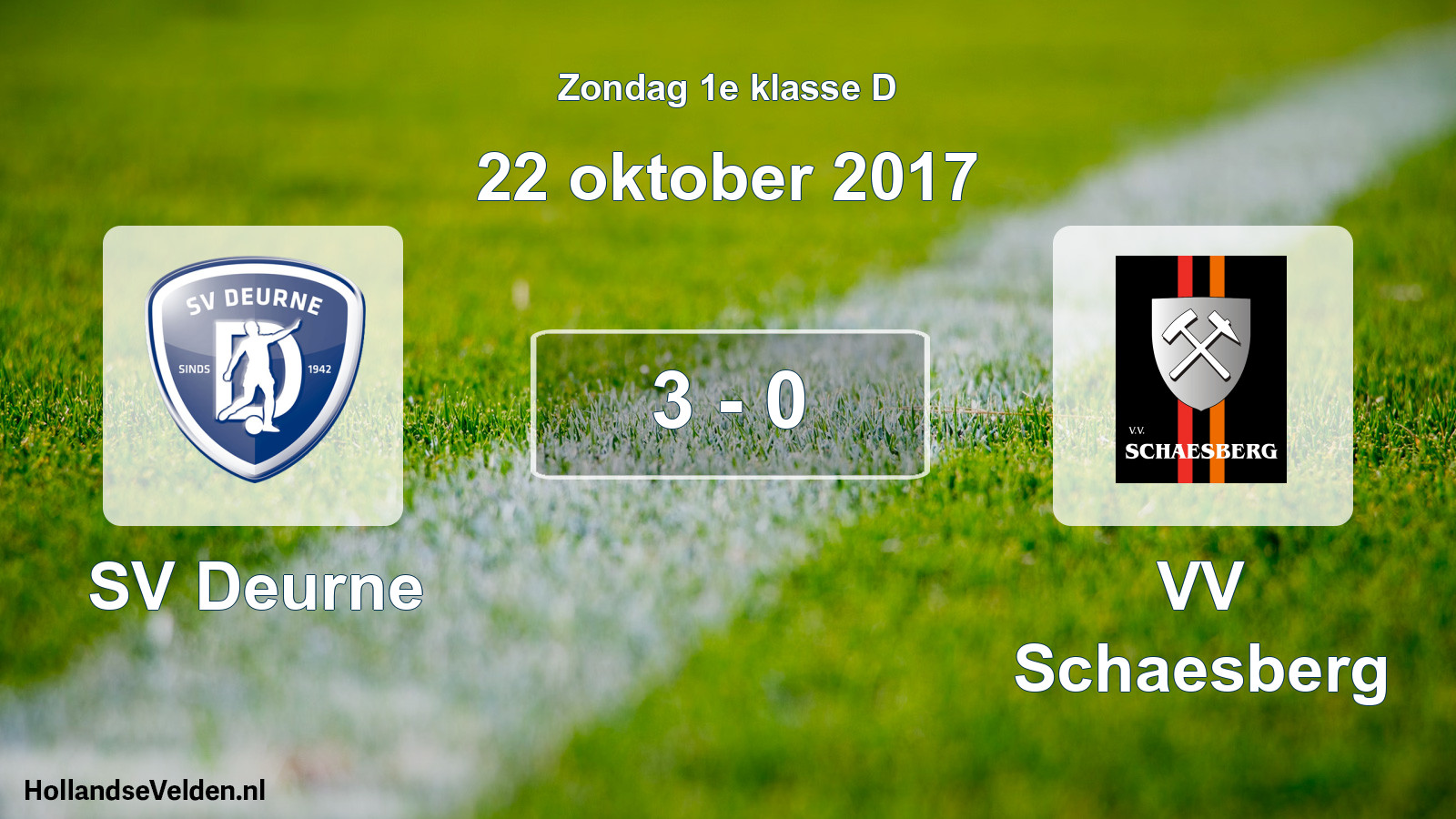 Total number of matches played: SV Deurne - VV Schaesberg 3 - 0 (22 October 2017)