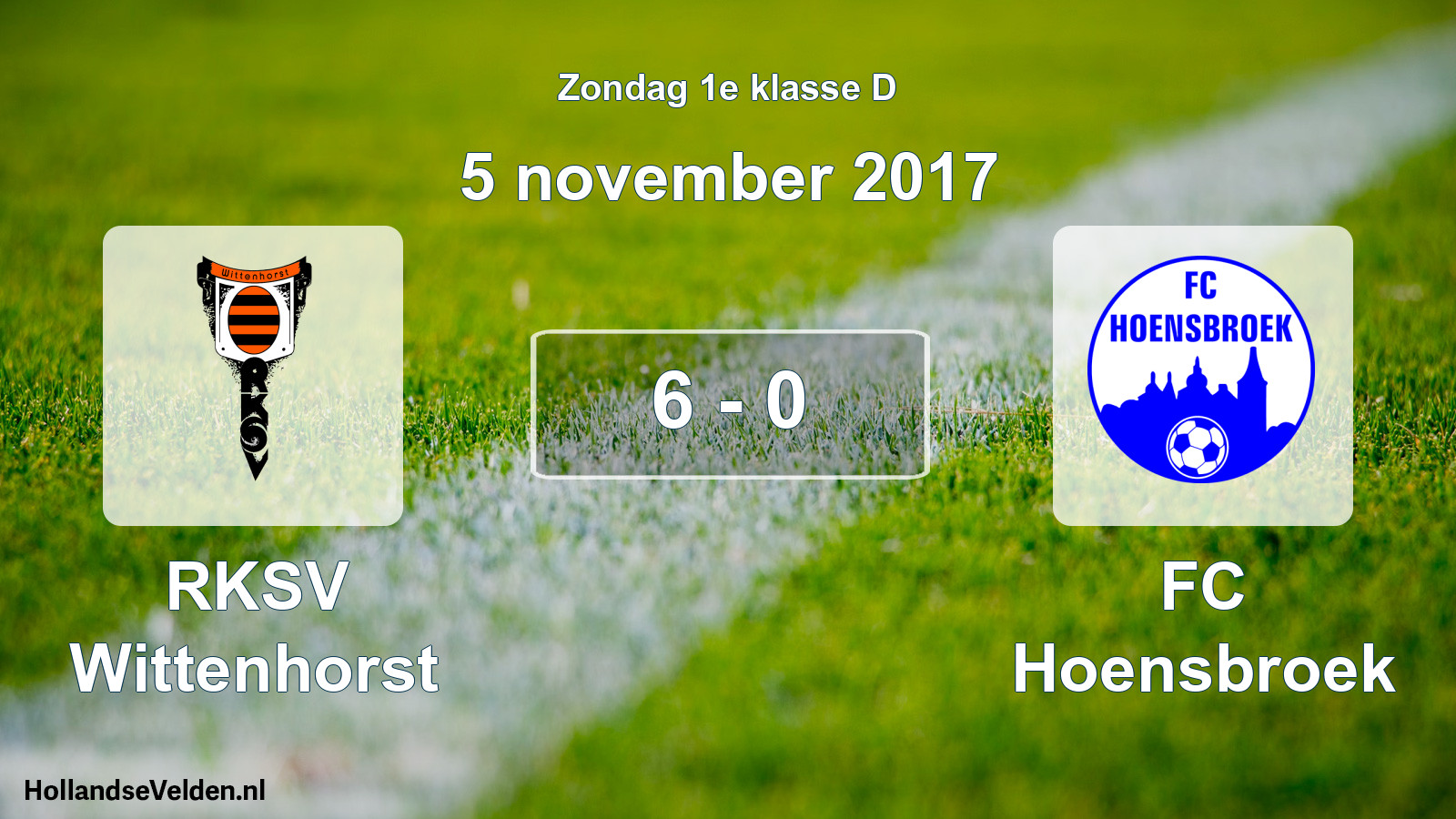Total number of matches played: RKSV Wittenhorst - FC Hoensbroek 6 - 0 (5 November 2017)