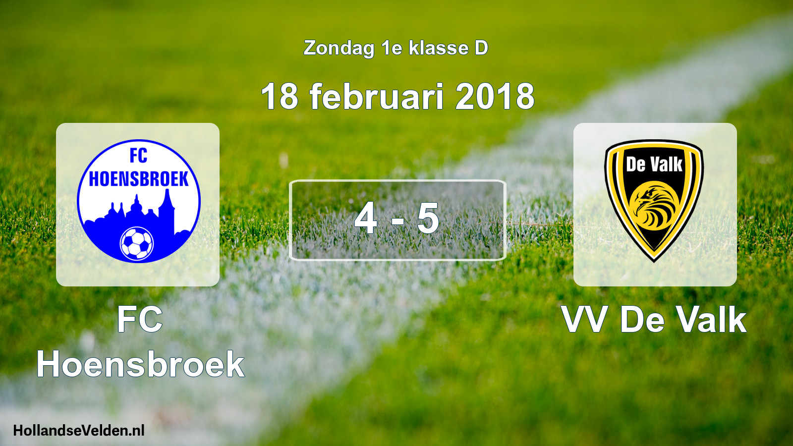 Total number of matches played: FC Hoensbroek - VV De Valk 4 - 5 (18 February 2018)