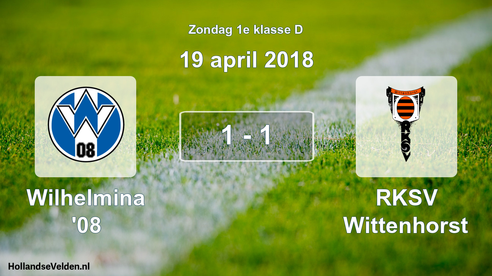 Total number of matches played: Wilhelmina '08 - RKSV Wittenhorst 1 - 1 (19 April 2018)