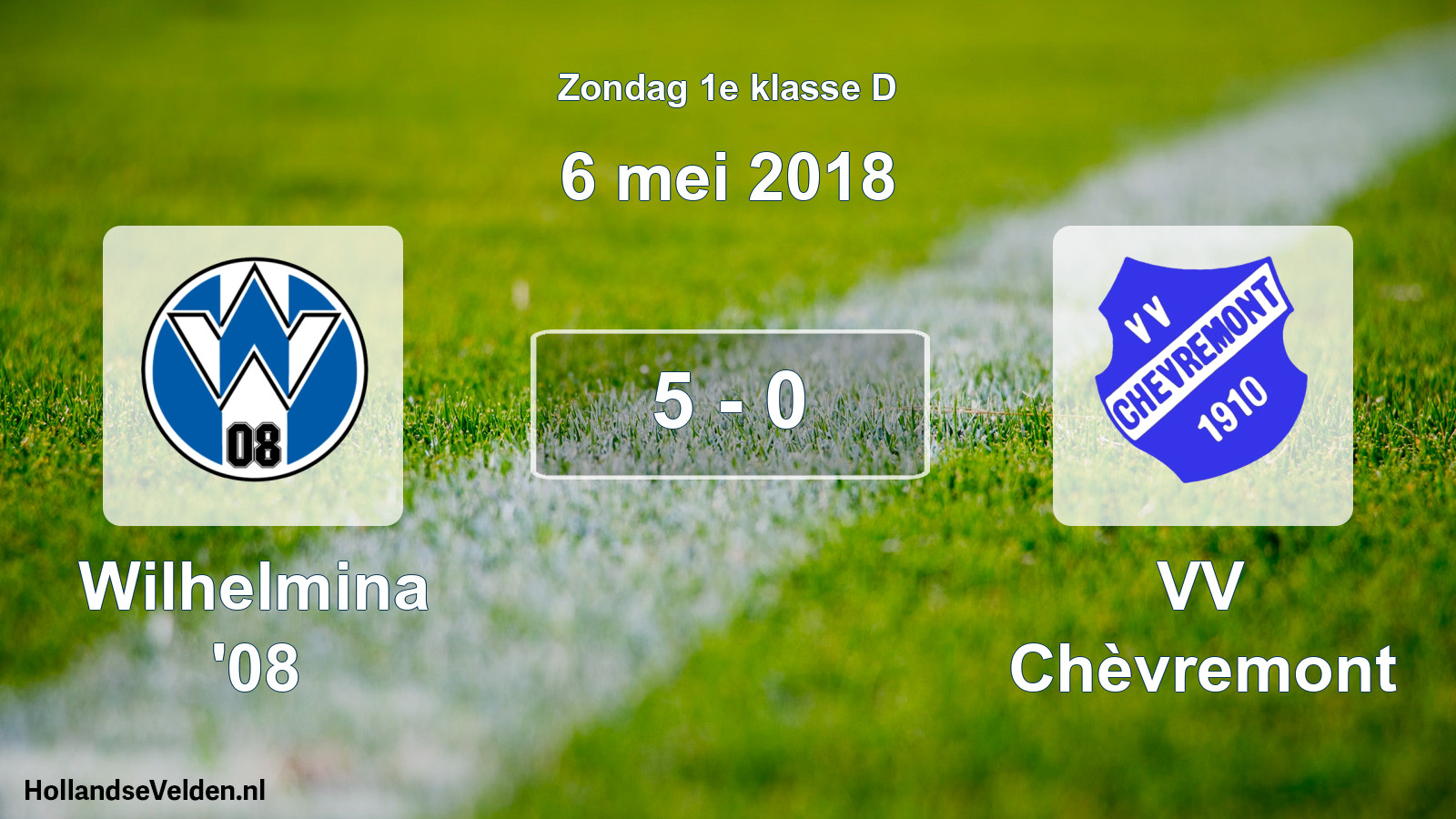 Total number of matches played: Wilhelmina '08 - VV Chèvremont 5 - 0 (6 May 2018)