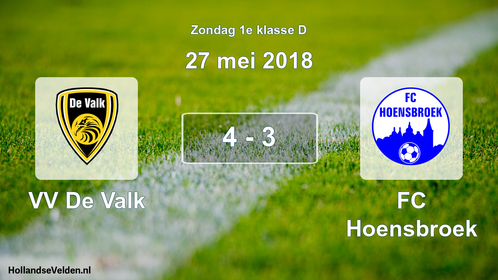 Total number of matches played: VV De Valk - FC Hoensbroek 4 - 3 (27 May 2018)
