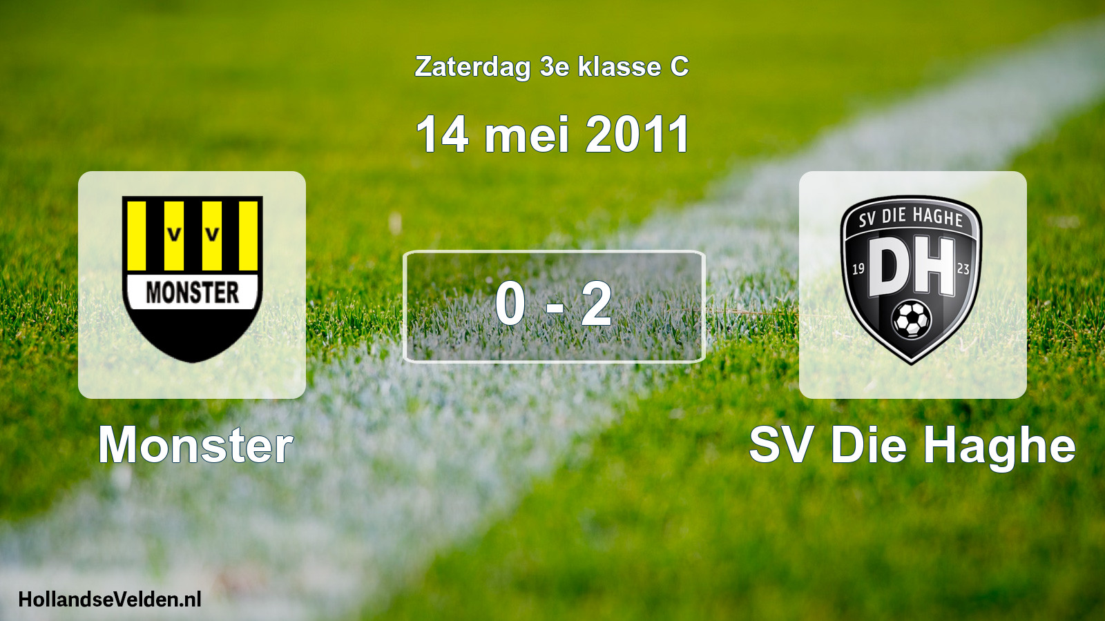 Total number of matches played: Monster - SV Die Haghe 0 - 2 (14 May 2011)
