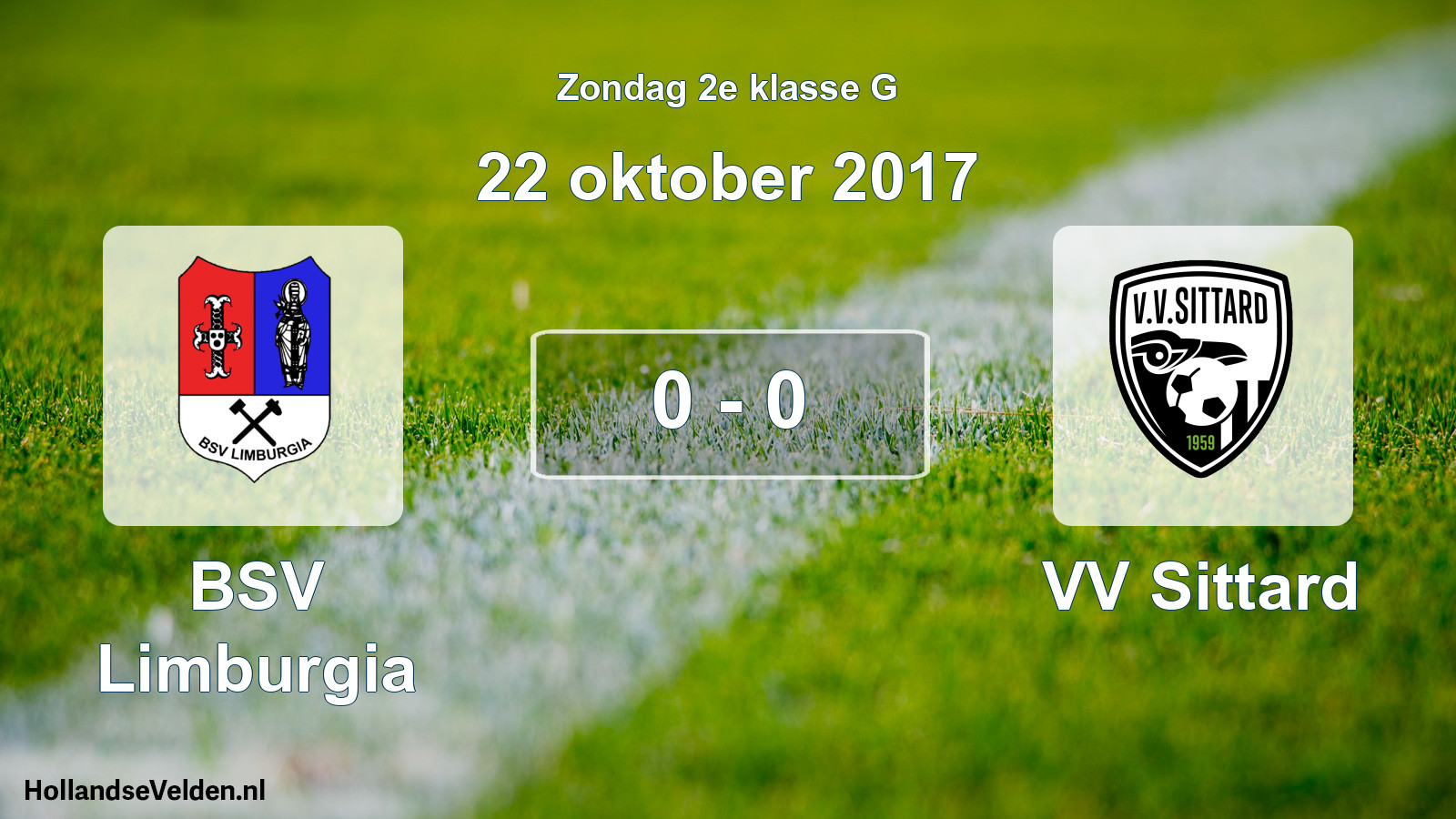 Total number of matches played: BSV Limburgia - VV Sittard 0 - 0 (22 October 2017)