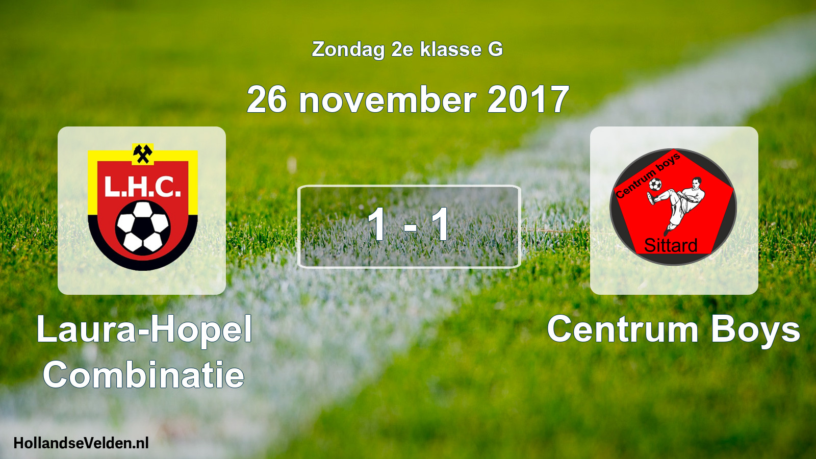 Total number of matches played: Laura-Hopel Combinatie - Centrum Boys 1 - 1 (26 November 2017)