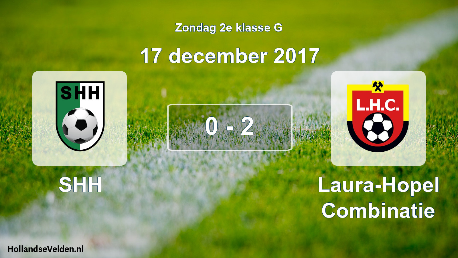 Total number of matches played: SHH - Laura-Hopel Combinatie 0 - 2 (17 December 2017)