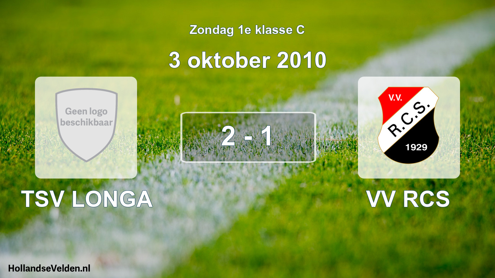 Total number of matches played: TSV LONGA - VV RCS 2 - 1 (3 October 2010)