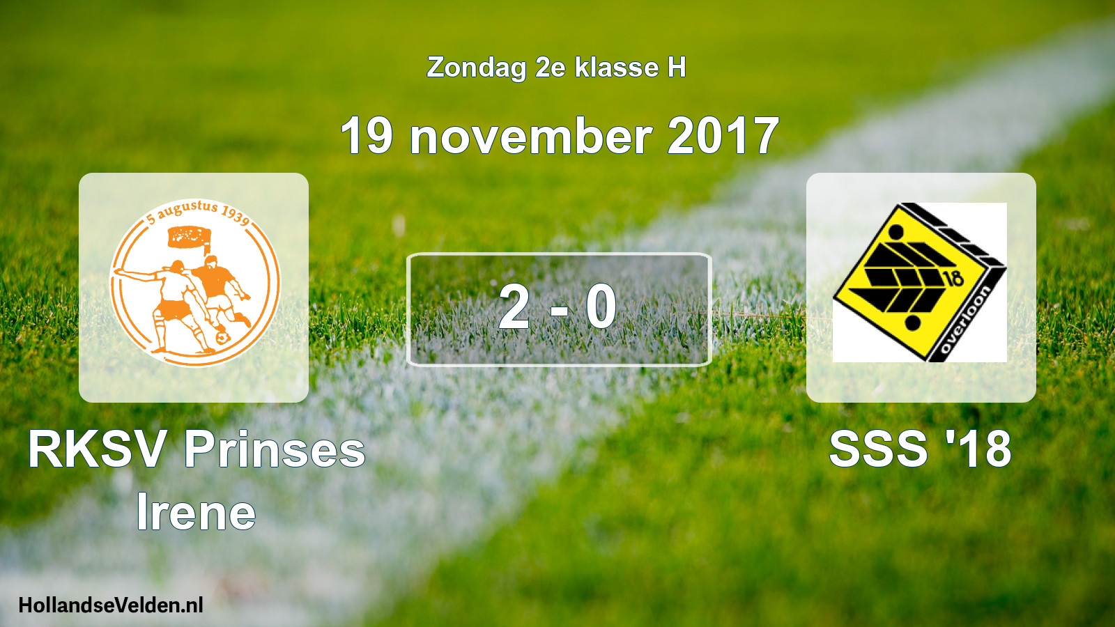Total number of matches played: RKSV Prinses Irene - SSS '18 2 - 0 (19 November 2017)