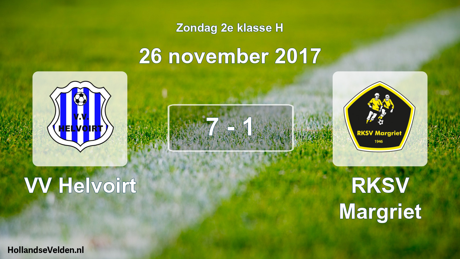 Total number of matches played: VV Helvoirt - RKSV Margriet 7 - 1 (26 November 2017)