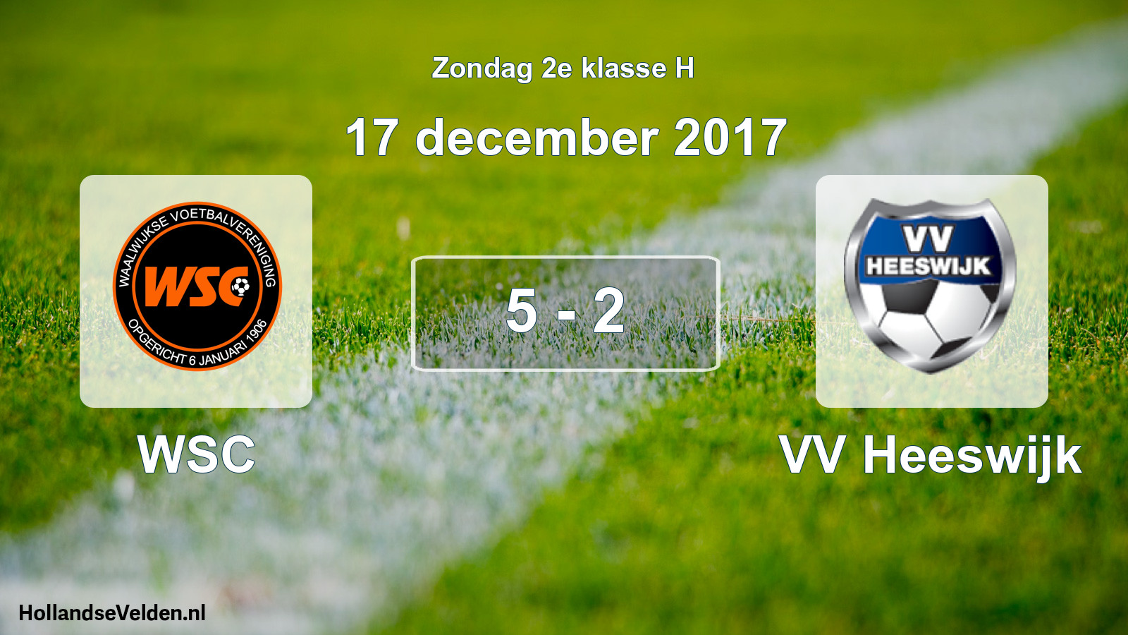 Total number of matches played: WSC - VV Heeswijk 5 - 2 (17 December 2017)