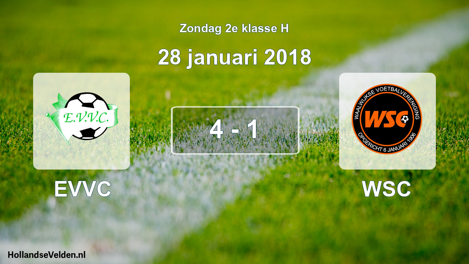Total number of matches played: EVVC - WSC 4 - 1 (28 January 2018)