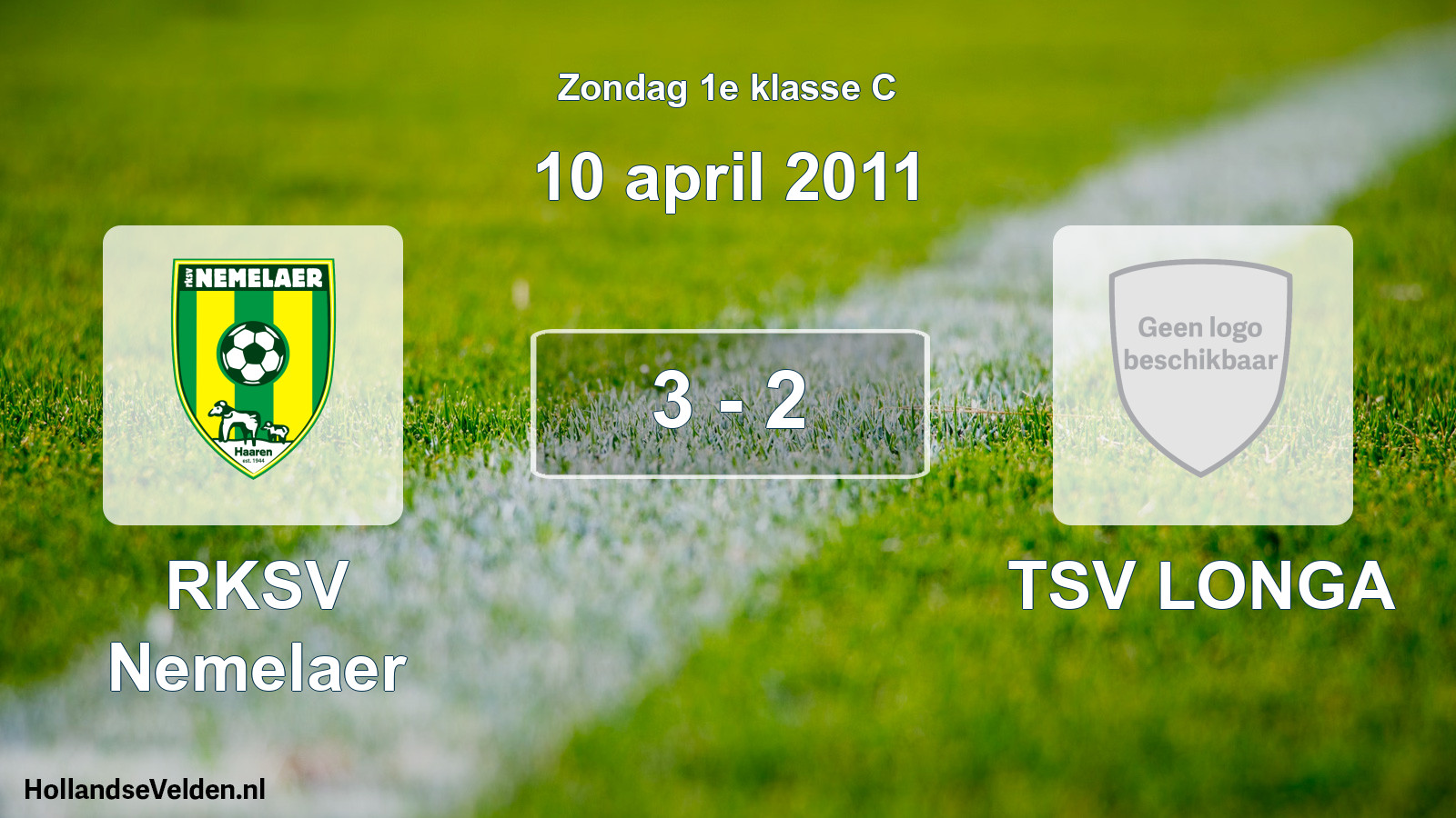 Total number of matches played: RKSV Nemelaer - TSV LONGA 3 - 2 (10 April 2011)