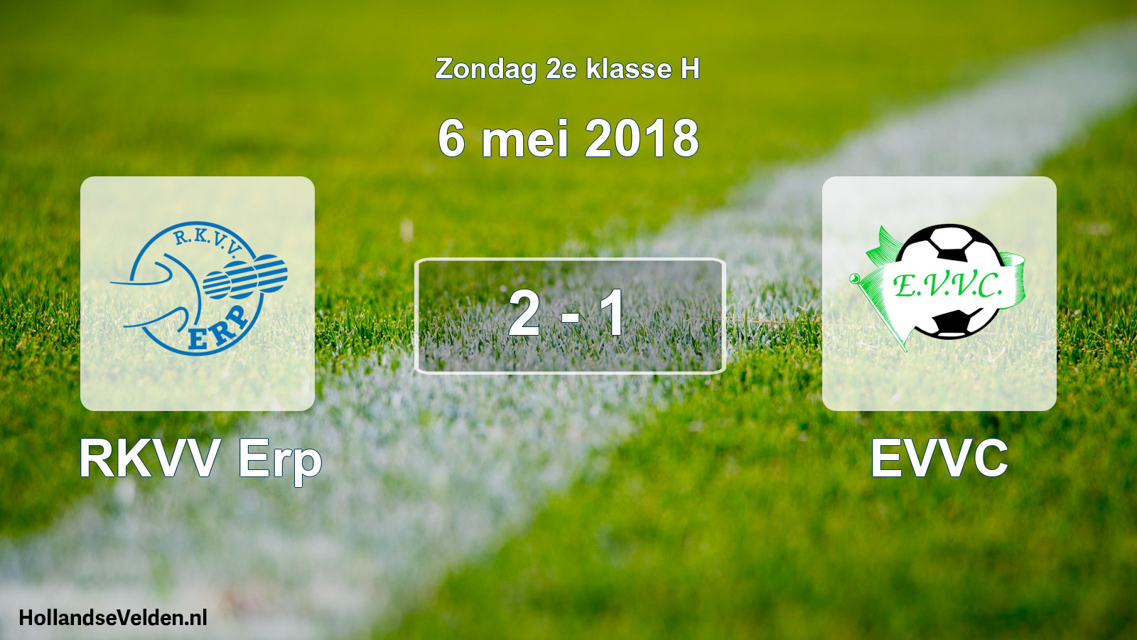 Total number of matches played: RKVV Erp - EVVC 2 - 1 (6 May 2018)