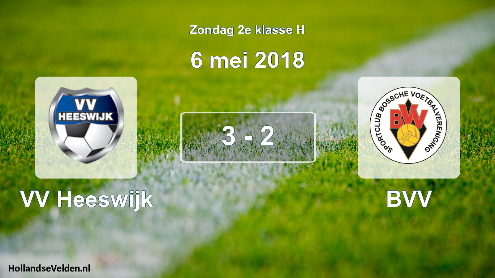 Total number of matches played: VV Heeswijk - BVV 3 - 2 (6 May 2018)