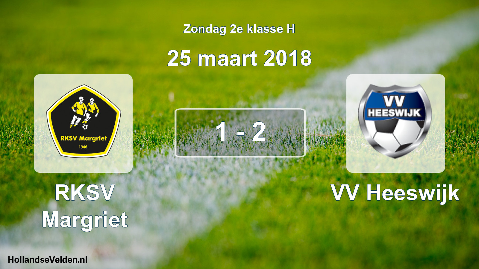 Total number of matches played: RKSV Margriet - VV Heeswijk 1 - 2 (25 March 2018)